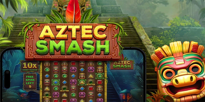 Rahasia Jackpot Mudah Slot Aztec Smash Untung Maksimal
