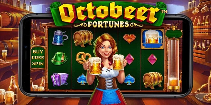 Panduan Slot Octobeer Fortunes Menemukan Pola Gacor Hari Ini